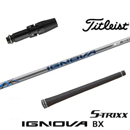 S-TRIXX IGNOVA BX イグノヴァBX（タイトリスト用）スリーブ付きシャフト ドライバー用